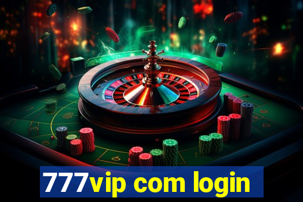 777vip com login